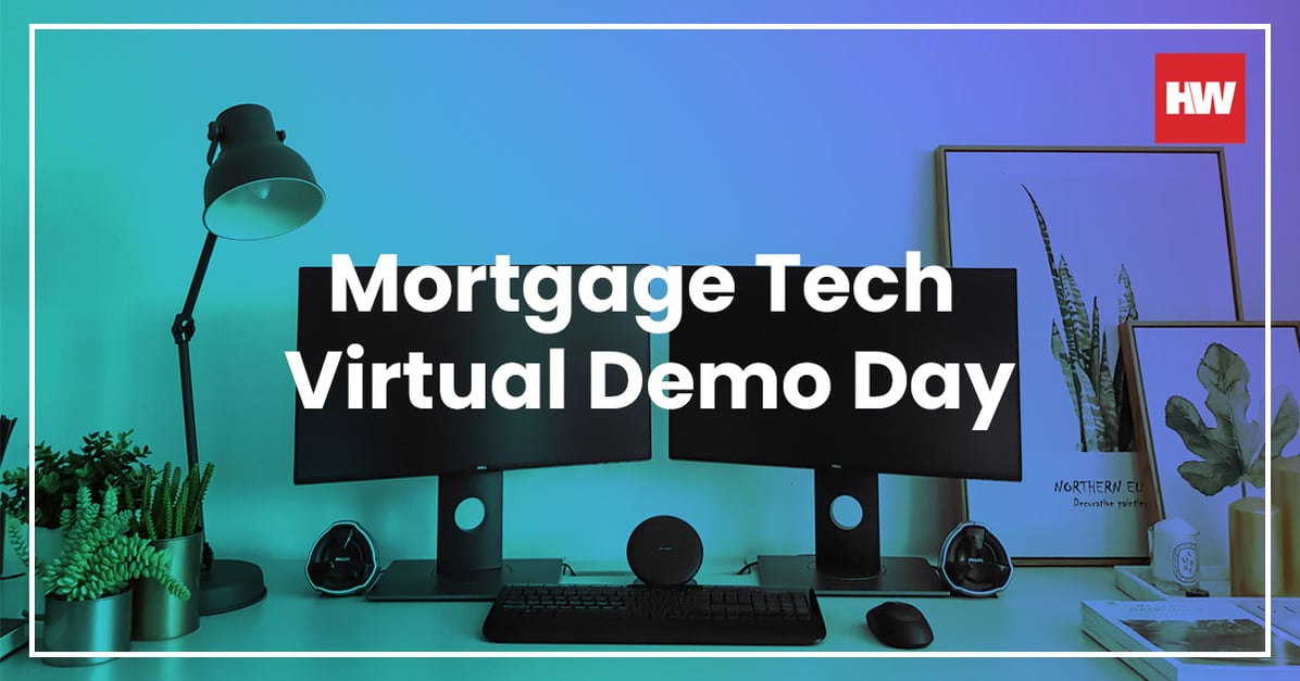 2020 - Mortgage Tech Virtual Demo Day - email